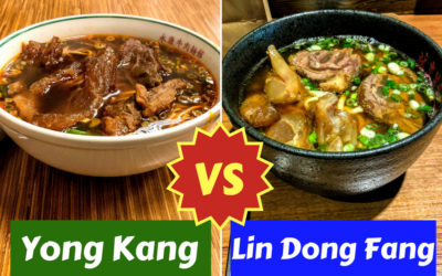 Which Taiwanese Beef Noodle Soup Is Yummiest: Yong Kang vs. Lin Dong Fang?